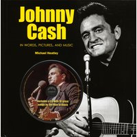 Cash, Johnny - In Words, Pictures, And Music (including CD)