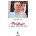 «Pastecca». Un ragazzo della Volante Rossa