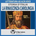 Storia d'Italia - vol. 16 - La Rinascenza Carolingia