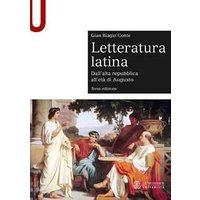 Letteratura latina. Con espansione online. Vol. 1: Dall'alta repubblica all'età di Augusto.