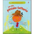 La mia piccola fattoria. Ediz. illustrata