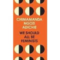 We Should All Be Feminists