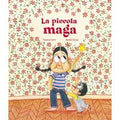La piccola maga. Ediz. illustrata