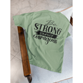 Be Strong and Courageous Tee