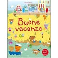 Buone vacanze. Con adesivi. Ediz. illustrata