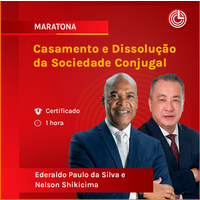 Casamento e Dissolução da Sociedade Conjugal