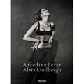 Azzedine Alaïa Peter Lindbergh. Ediz. inglese, grancese e tedesca