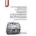 Augusto e la creazione del Principato. La questione dinastica