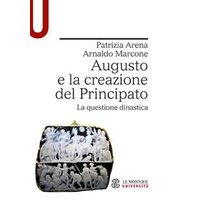 Augusto e la creazione del Principato. La questione dinastica