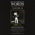 Presley, Elvis - Words Vol.10 - The Complete Lyrics WHA-Y