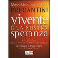 Vivente è la nostra speranza. Riflessioni sulla prima lettera di Pietro