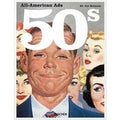 All-American ads of the 50s. Ediz. inglese, francese e tedesca