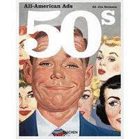 All-American ads of the 50s. Ediz. inglese, francese e tedesca