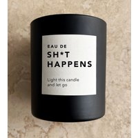 Eau de Sh*t Happens duftlys
