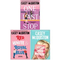 Casey McQuiston 3 Books Collection Set One Last Stop, Red White &amp; Royal Blue - Fiction - Hardback