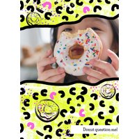 Moonpig Donut Question Me Personalised Photo Upload Birthday Card