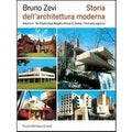 Storia dell'architettura moderna. Vol. 2: Da Frank Lloyd Wright a Frank O. Gehry: l'itinerario organico.