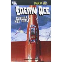 Enemy ace. Guerra nei cieli. Pulp DC