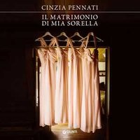 Il matrimonio di mia sorella