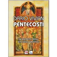 Pentecosti. In ascolto degli Atti degli Apostoli