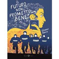 Il futuro non promette bene