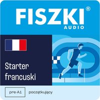 Kurs audio (audiobook mp3) - język francuski - Starter (poziom pre-A1)