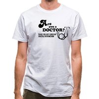 Are you a Doctor 'cause you just cured my erectile dysfunction classic fit.