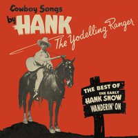 Snow, Hank - Wanderin' On - The Best Of The Yodelling