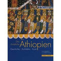 Das christliche Aethiopien. Ediz. a colori
