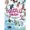 Uccelli del mondo. Guide natura. Ediz. a colori. Con QR Code