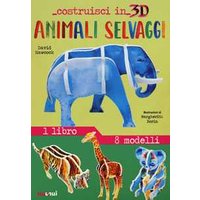 Animali selvaggi. Costruisci in 3D. Ediz. a colori. Con gadget