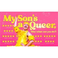 My Son's A Queer, But What Can You Do