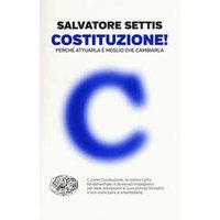 Costituzione! Perché attuarla è meglio che cambiarla
